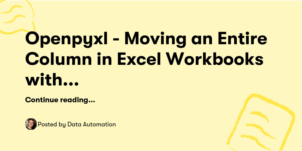 Openpyxl - Moving an Entire Column in Excel Workbooks with Python ...