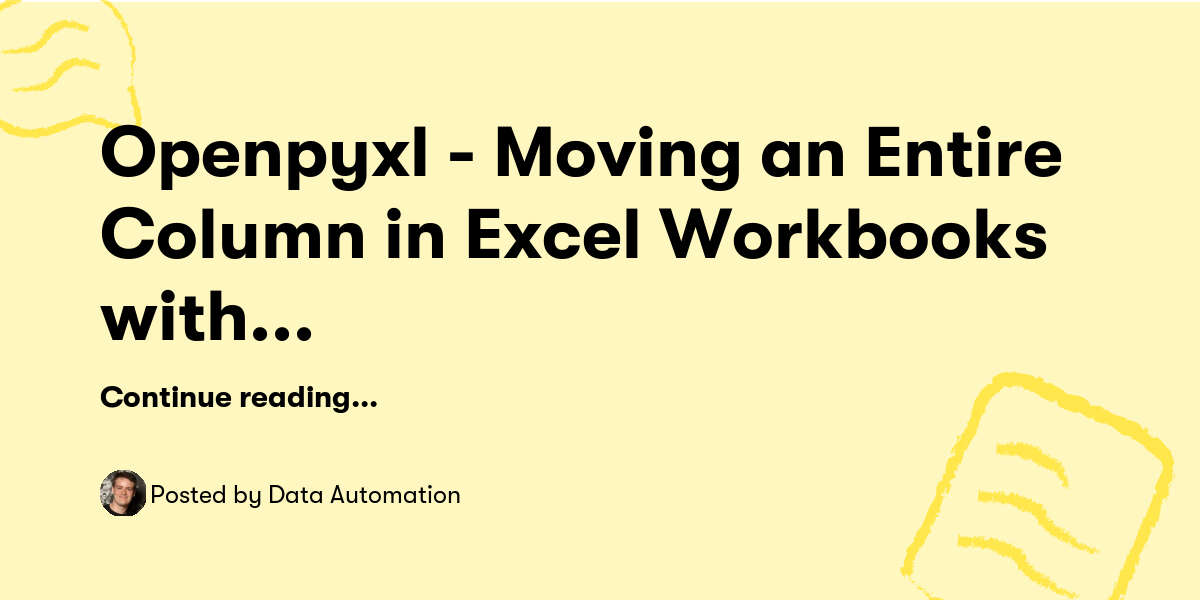 Openpyxl - Moving an Entire Column in Excel Workbooks with Python ...
