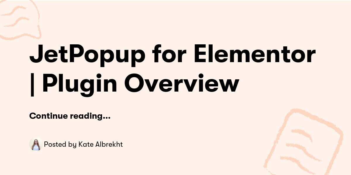 JetPopup for Elementor | Plugin Overview — Kate Albrekht - Buymeacoffee