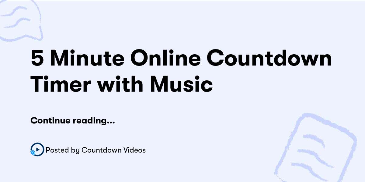 5 Minute Online Countdown Timer with Music — Countdown Videos ...
