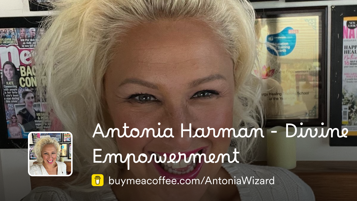 Antonia Harman - Divine Empowerment is Sharing magic, wisdom and ...