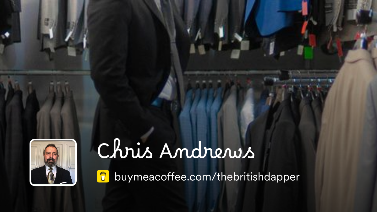 Chris Andrews is The British Dapper - Buymeacoffee