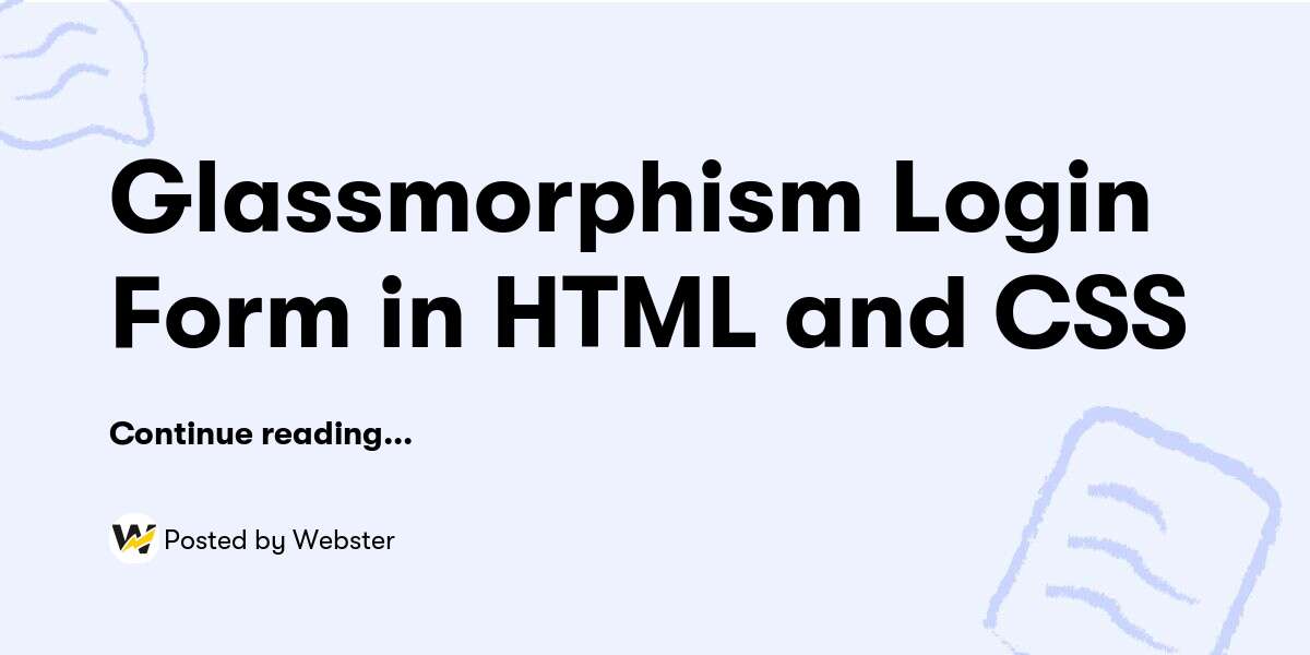 Glassmorphism Login Form in HTML and CSS — Webster - Buymeacoffee