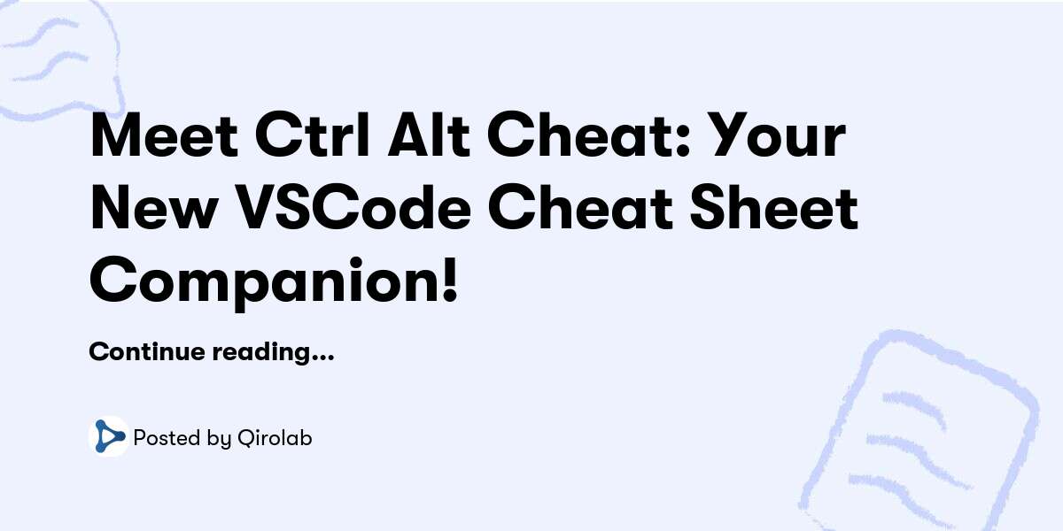 Meet ctrl alt cheat your new vscode cheat sheet companion qirolab