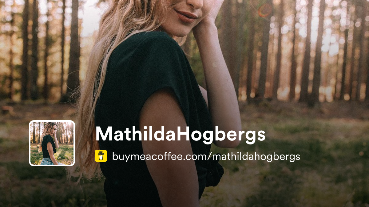 MathildaHogbergs is a content creator - Buymeacoffee