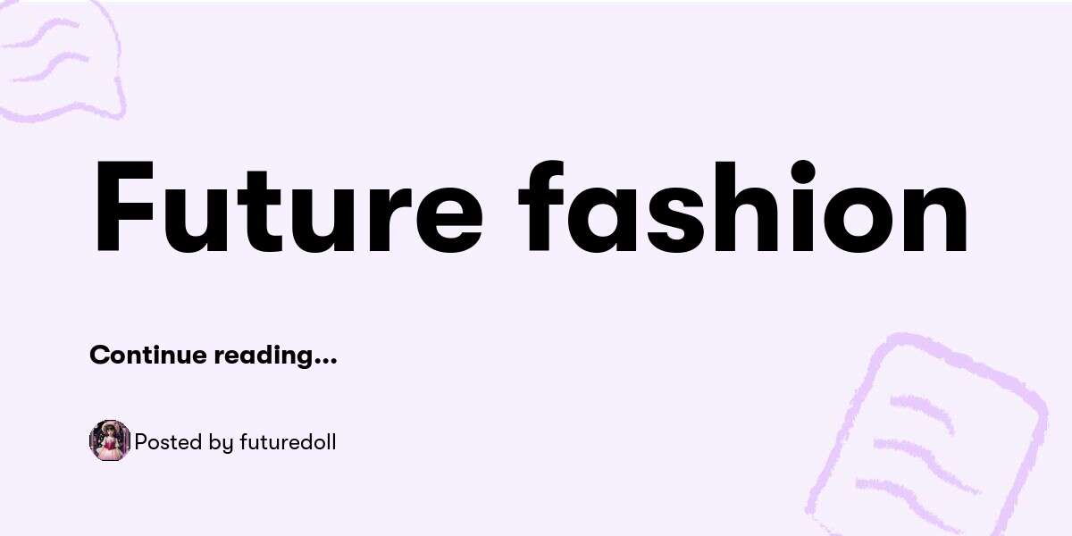 Future fashion — futuredoll Buymeacoffee