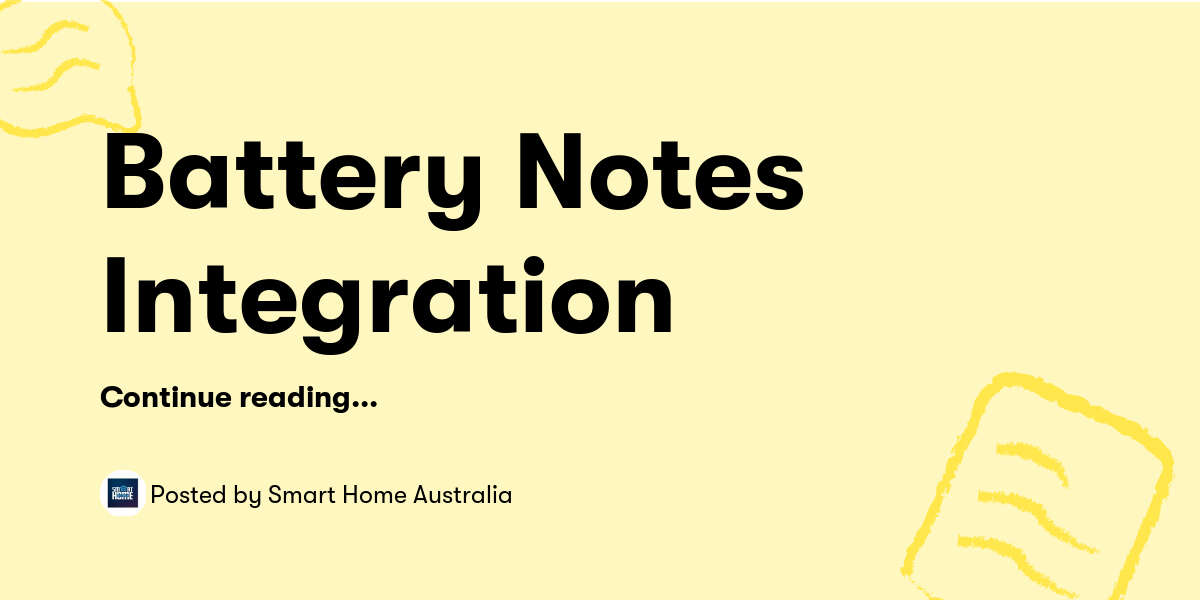 Battery Notes Integration — Smart Home Australia - Buymeacoffee