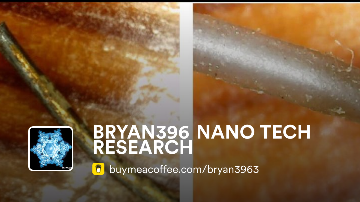 BRYAN396 NANO TECH RESEARCH is MY WORK IS FINALLY DRAWING THEIR ATTENTION...   LinkedIn Bryan Pelleti