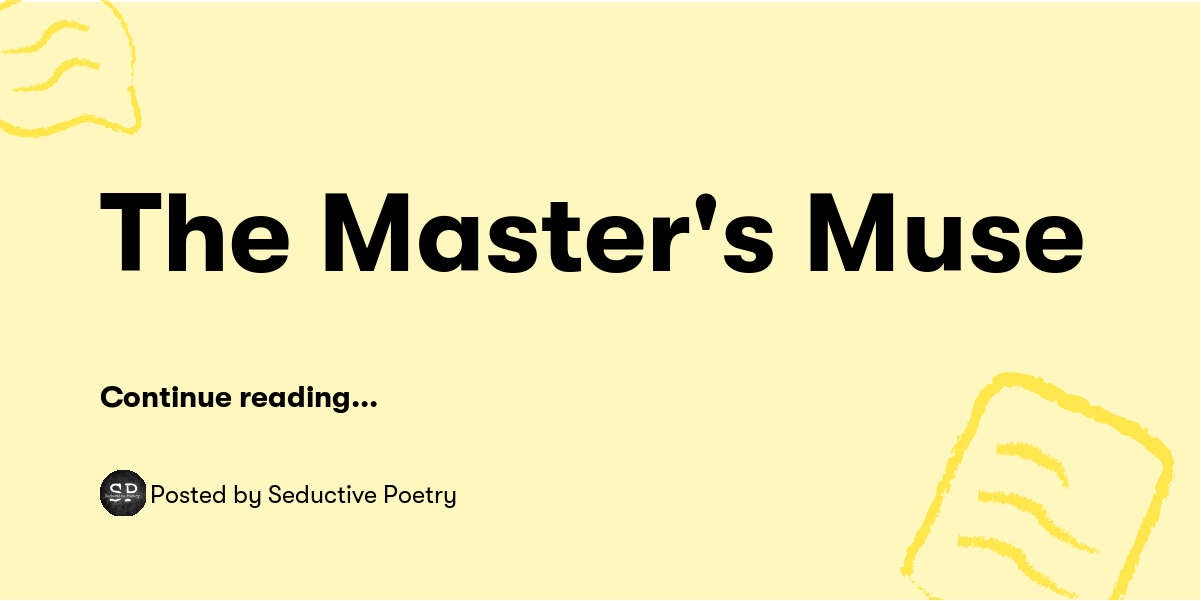 Master Muse The Master's Muse — Seductive Poetry - Buymeacoffee