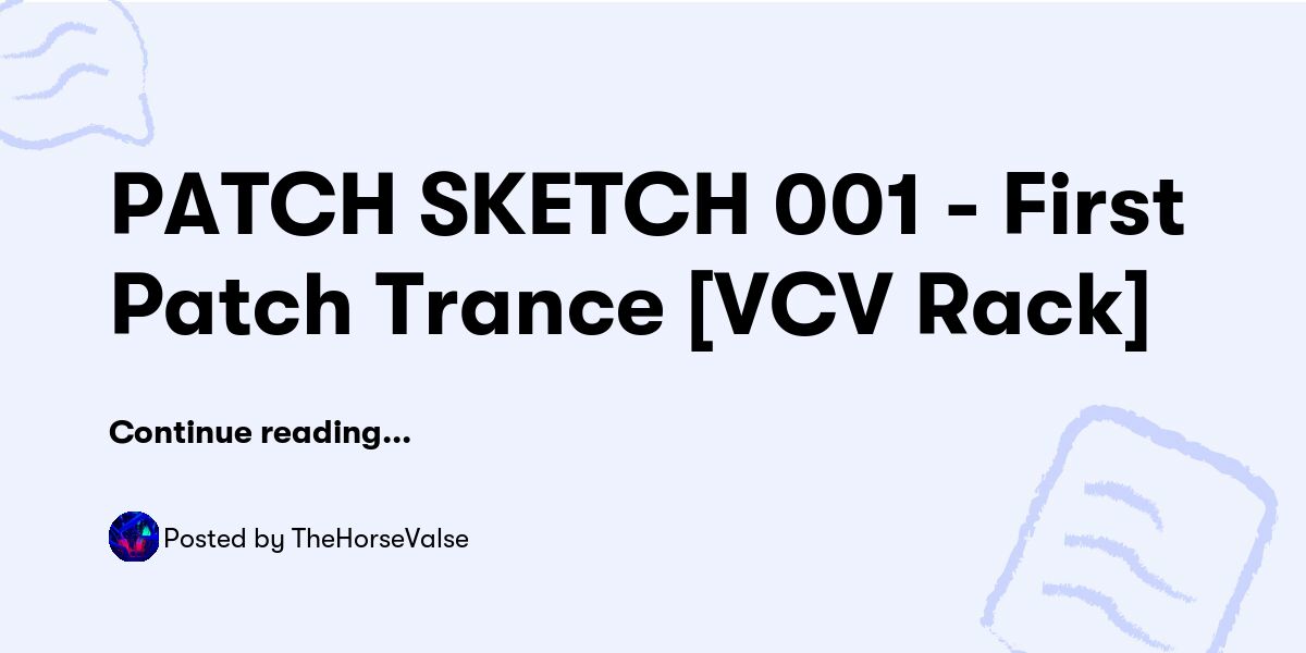 PATCH SKETCH 001 - First Patch Trance [VCV Rack] — TheHorseValse ...