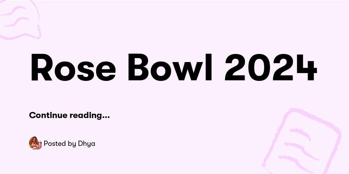 Rose Bowl 2024 — Dhya Buymeacoffee