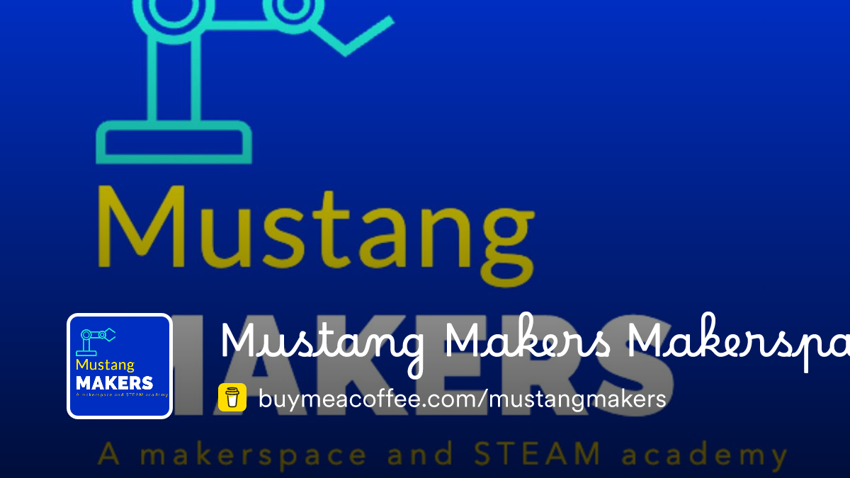 Mustang Makers Makerspace - Buymeacoffee