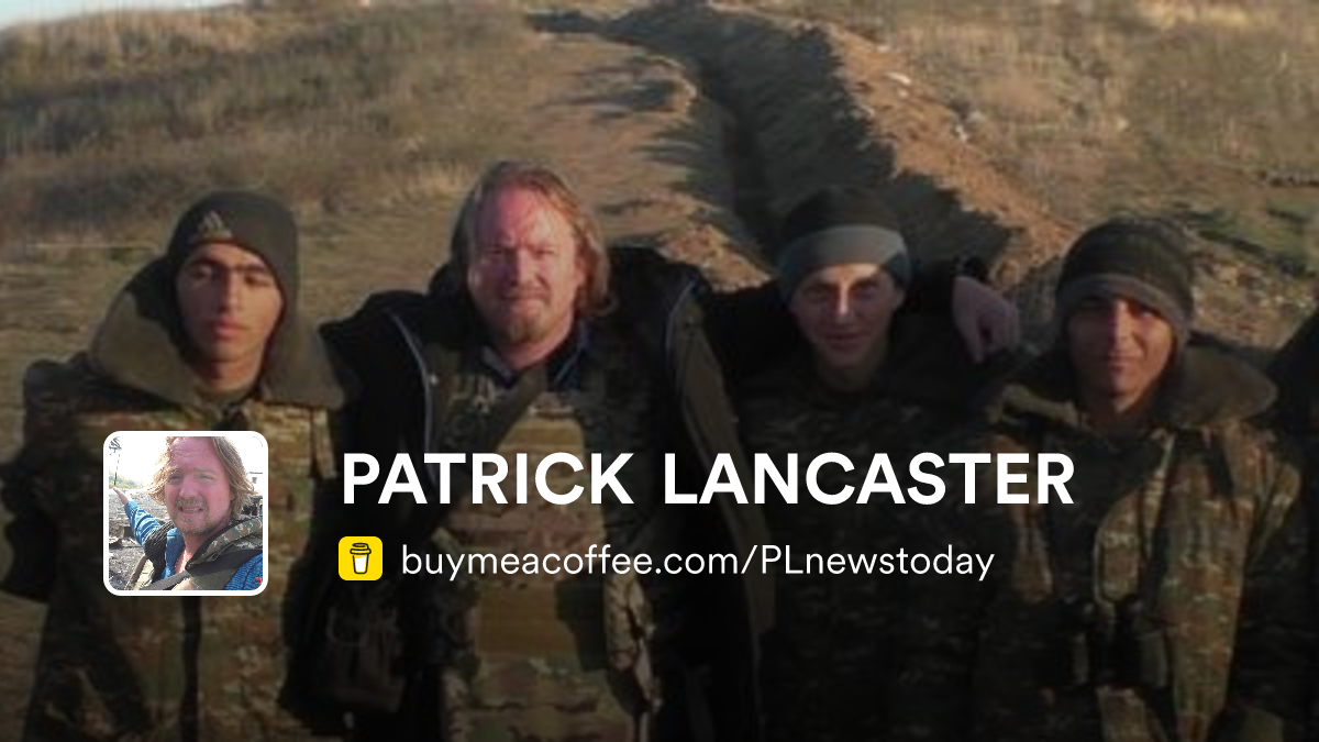 PATRICK LANCASTER is Independent Journalist - Buymeacoffee