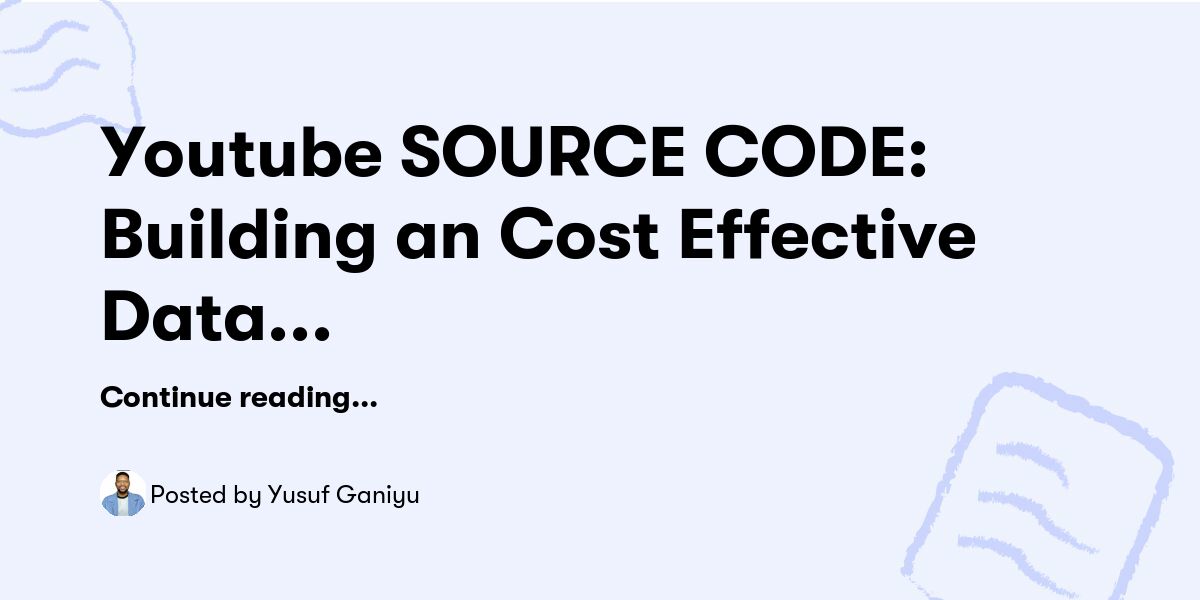 Youtube SOURCE CODE: Building an Cost Effective Data Lakehouse — Yusuf ...