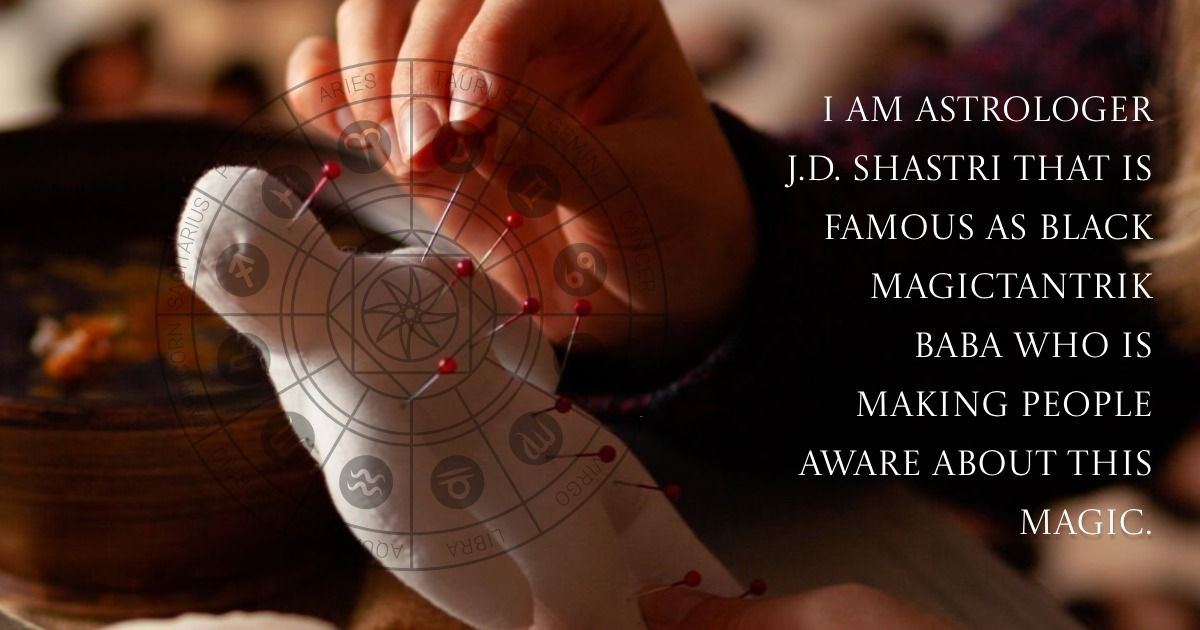 Black Magic Tantrik Baba — Astro JD Shastri