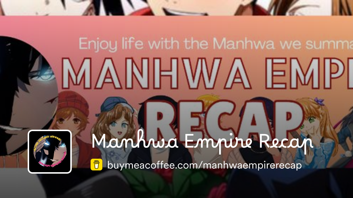 Manhwa Empire Recap Buymeacoffee Manhwa Empire Recap Buymeacoffee