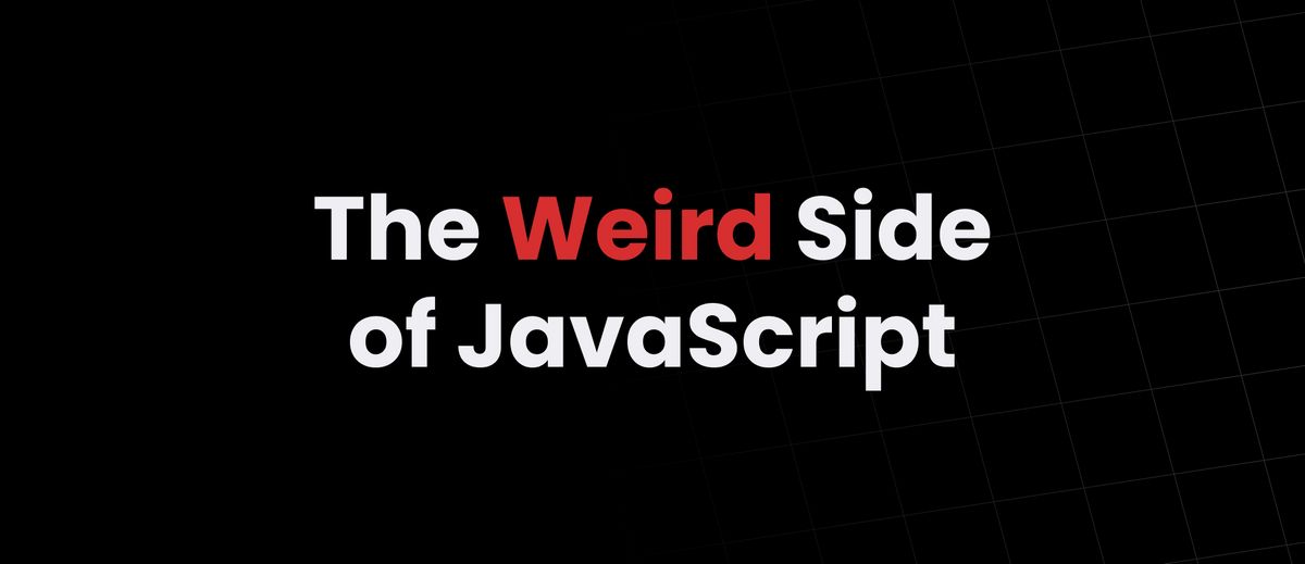 The Weird Side of JavaScript Explained - Part 1 — Codecrumbs - Buymeacoffee