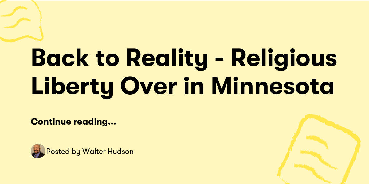 Back to Reality - Religious Liberty Over in Minnesota — Walter Hudson ...