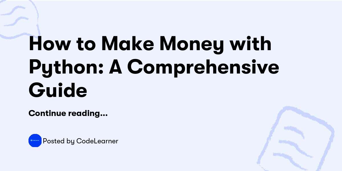 How to Make Money with Python: A Comprehensive Guide — CodeLearner ...