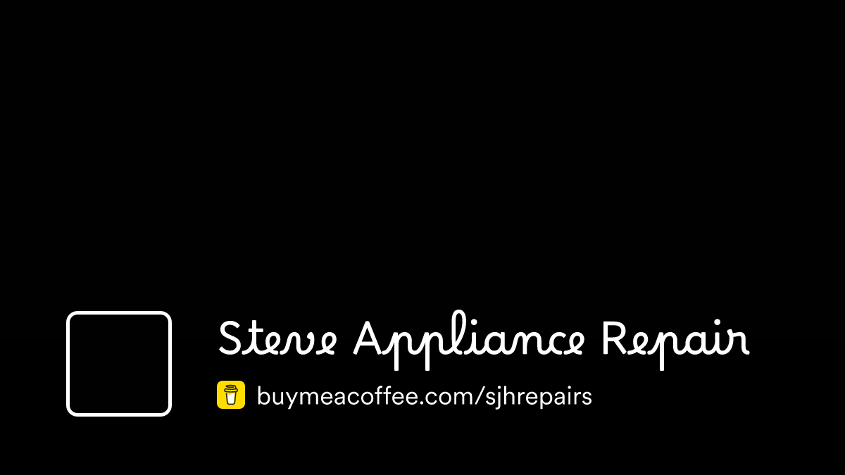 Steve Appliance Repair Buymeacoffee
