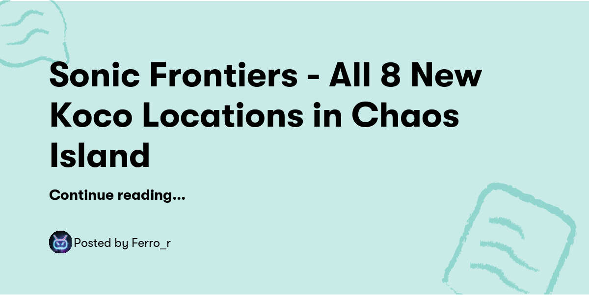 Sonic Frontiers - All 8 New Koco Locations in Chaos Island — Ferro_r ...