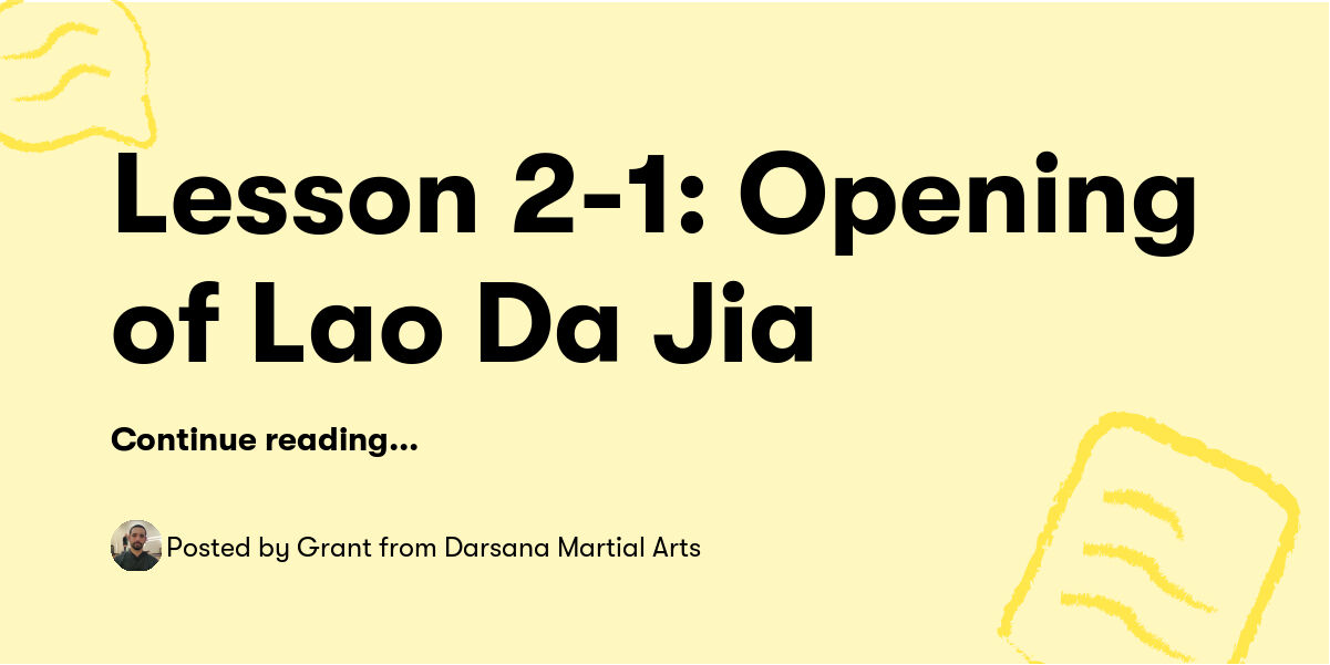 Lesson 2-1: Opening of Lao Da Jia — Grant from Darsana Martial Arts ...
