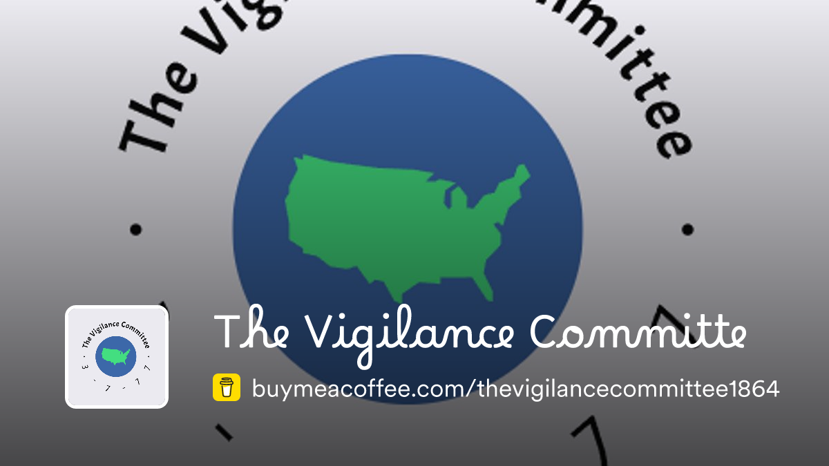 The Vigilance Committe - Buymeacoffee