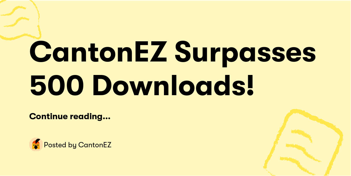 Surpasses CantonEZ Surpasses 500 Downloads! — CantonEZ - Buymeacoffee