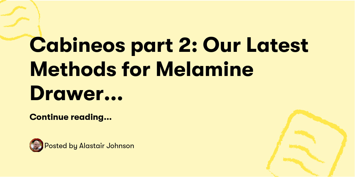Lbj Method Cabineos part 2: Our Latest Methods for Melamine Drawer Boxes and ...