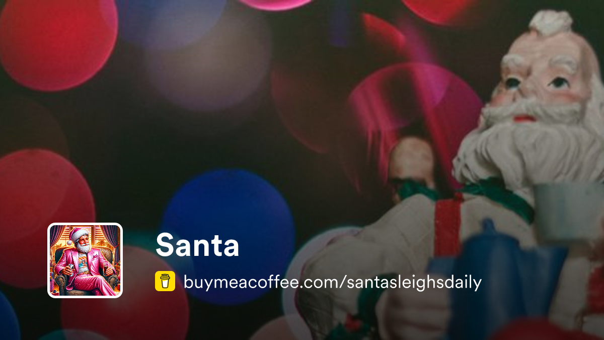Santa is content! & other things - Buymeacoffee