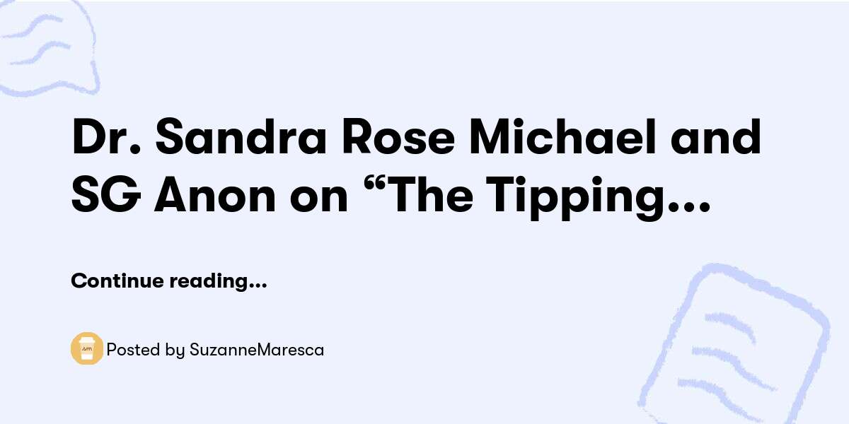 Dr. Sandra Rose Michael and SG Anon on “The Tipping Point” with Scott ...