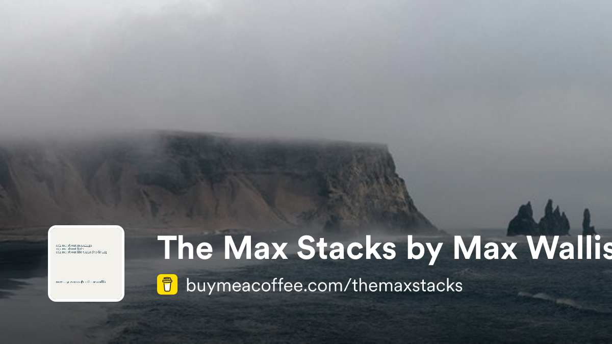 The Max Stacks by Max Wallis - Buymeacoffee
