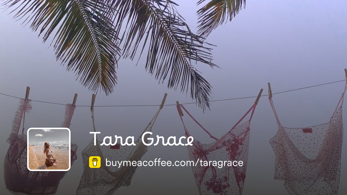 Membership Tara Grace - Buymeacoffee