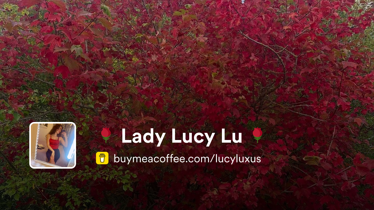 🌹 Lady Lucy Lu 🌹 is Exclusive photos & audio from me, life insights and