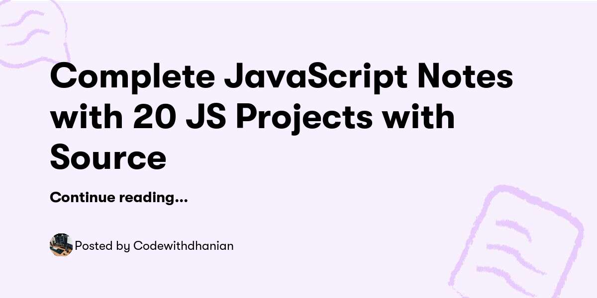 Complete JavaScript Notes with 20+ JS Projects with Source ...