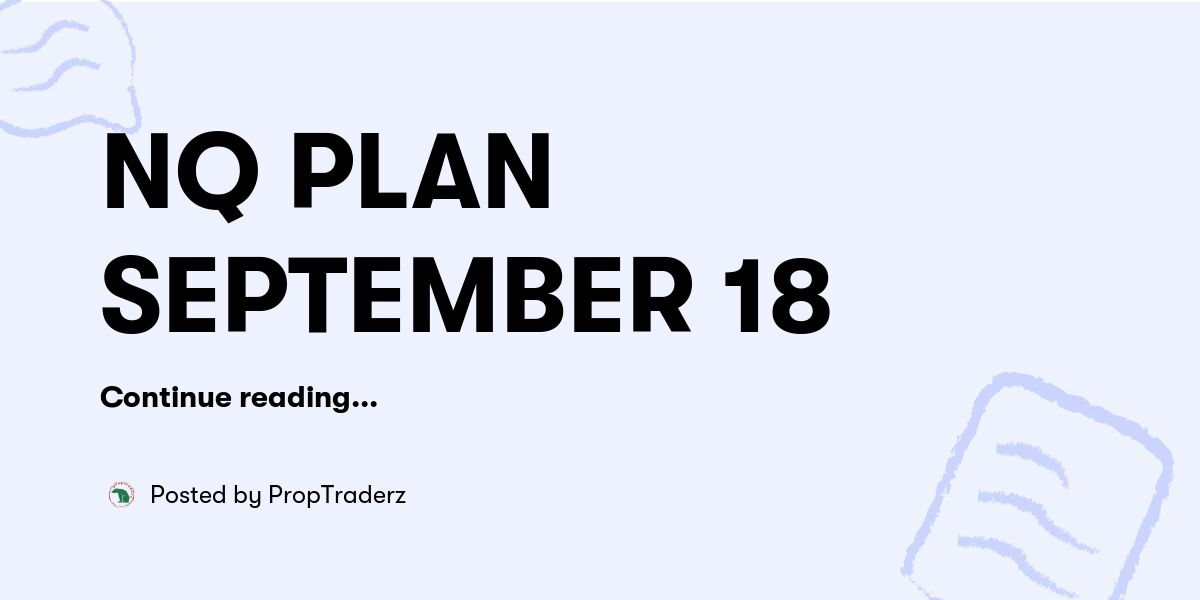 NQ PLAN SEPTEMBER 18 — PropTraderz - Buymeacoffee