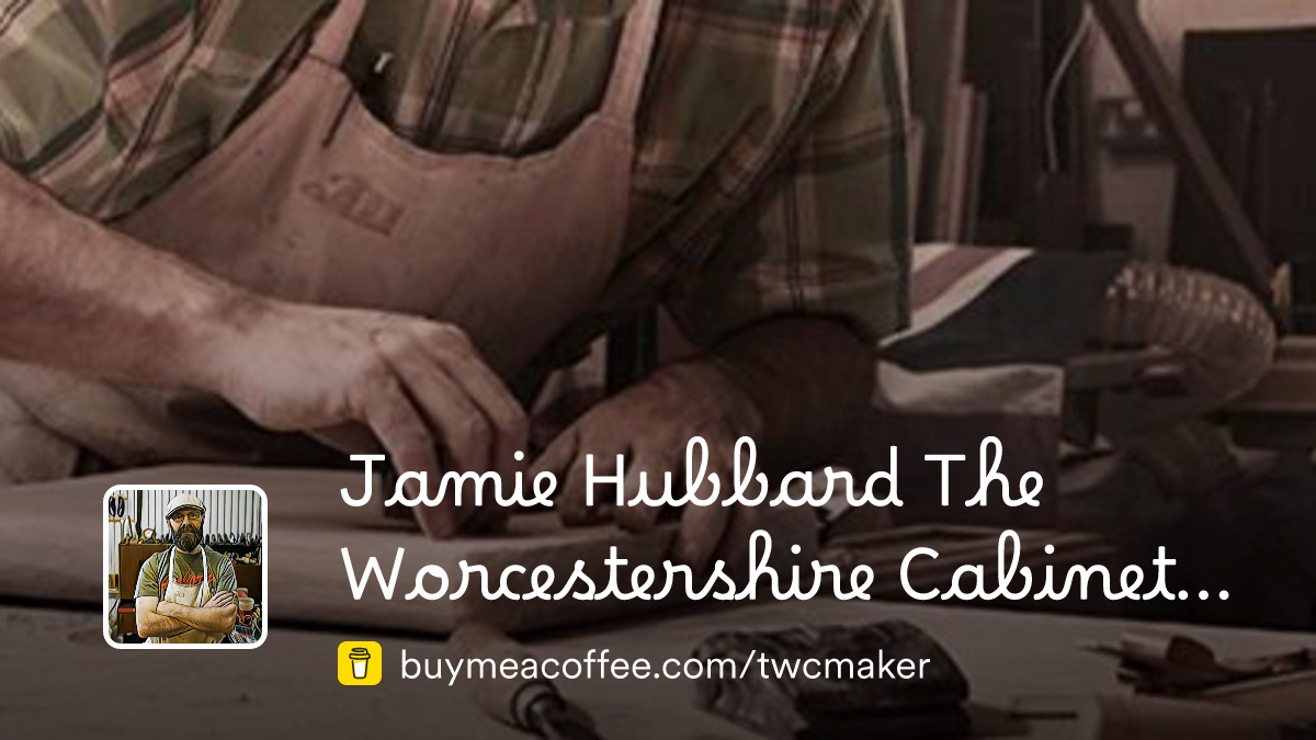 Jamie Hubbard The Worcestershire Maker is making, creating and