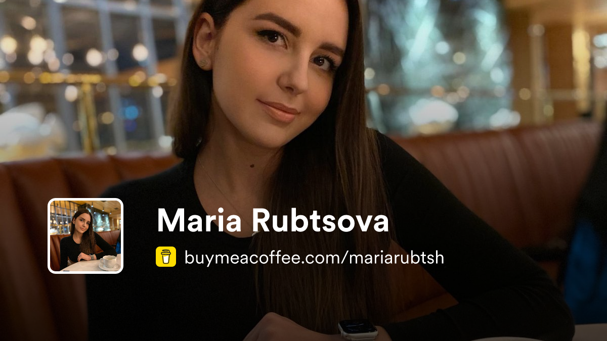 Maria Roubtsova Maria Rubtsova is Digital Artist - Buymeacoffee