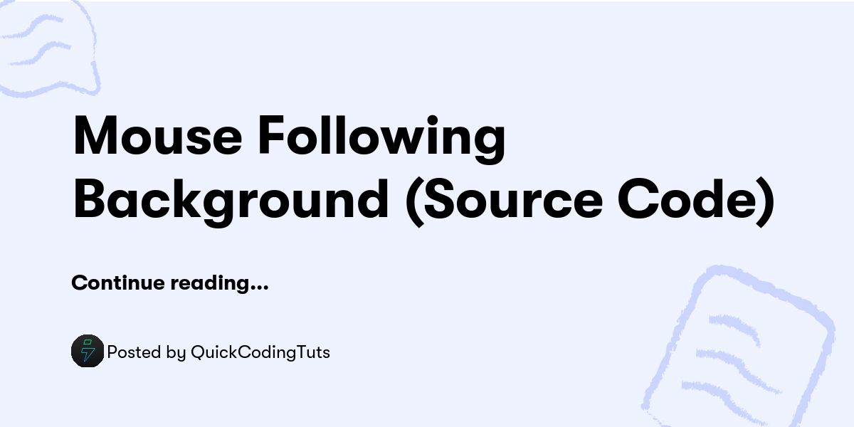 Mouse Following Background (Source Code) — QuickCodingTuts - Buymeacoffee