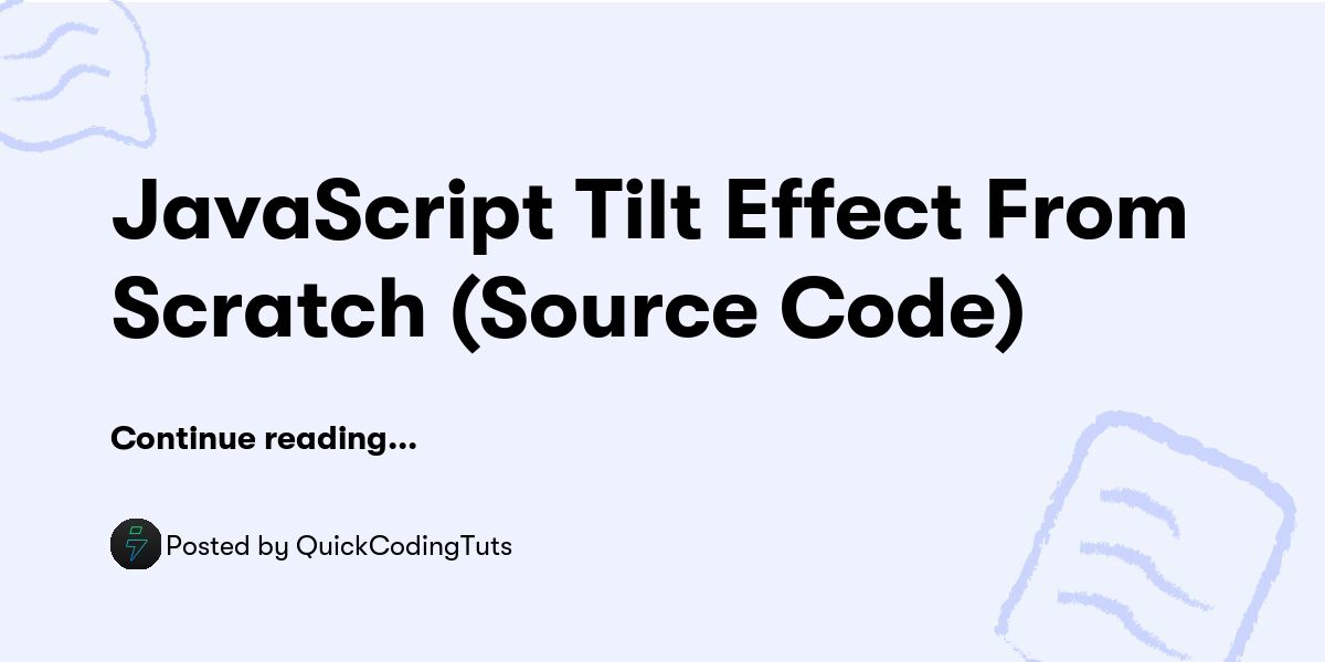 JavaScript Tilt Effect From Scratch (Source Code) — QuickCodingTuts ...
