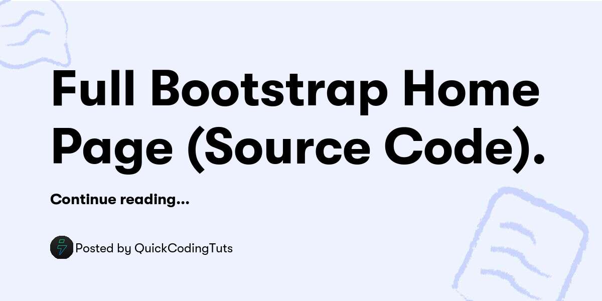 Full Bootstrap Home Page (Source Code). — QuickCodingTuts - Buymeacoffee