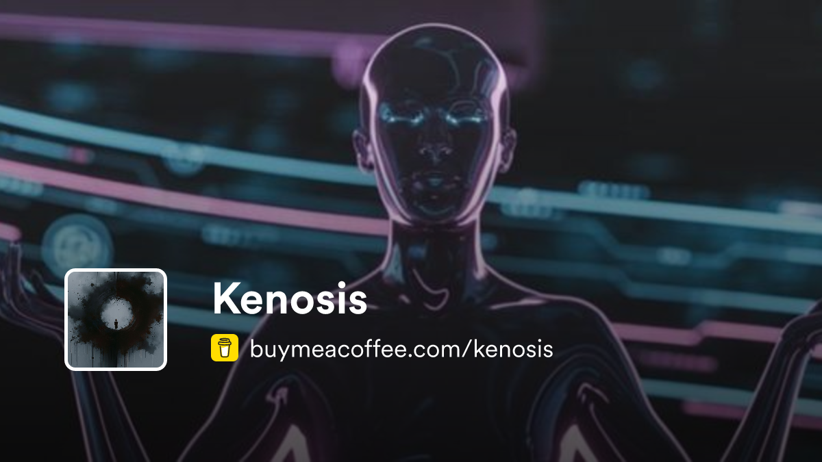 Kenosis is Creating AI - Buymeacoffee