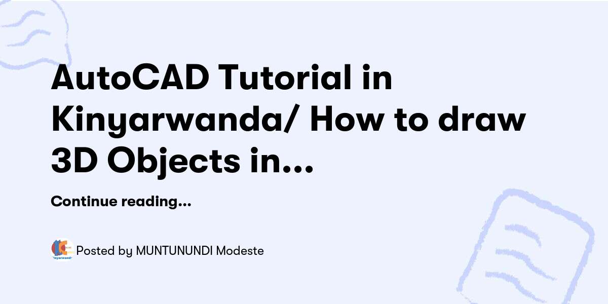 AutoCAD Tutorial in Kinyarwanda/ How to draw 3D Objects in AutoCAD ...