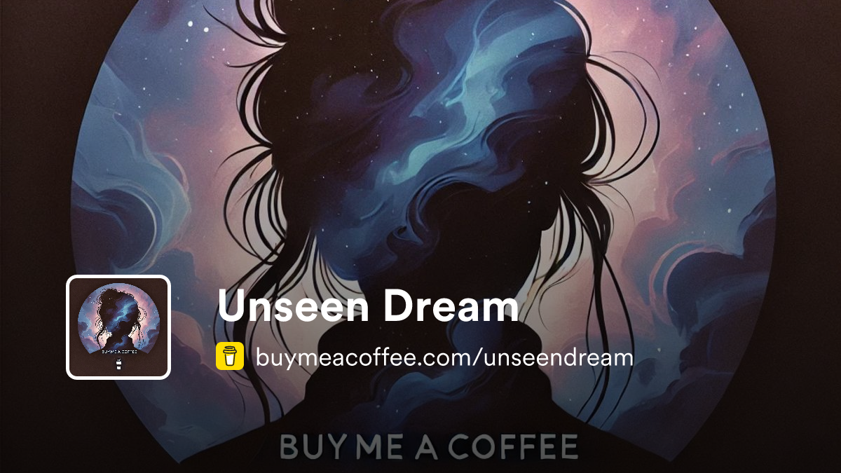 Unseen Dream - Buymeacoffee