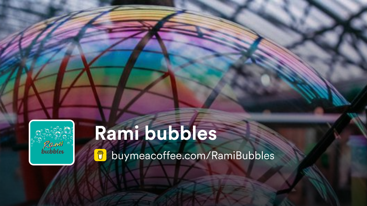 Rami bubbles - Buymeacoffee