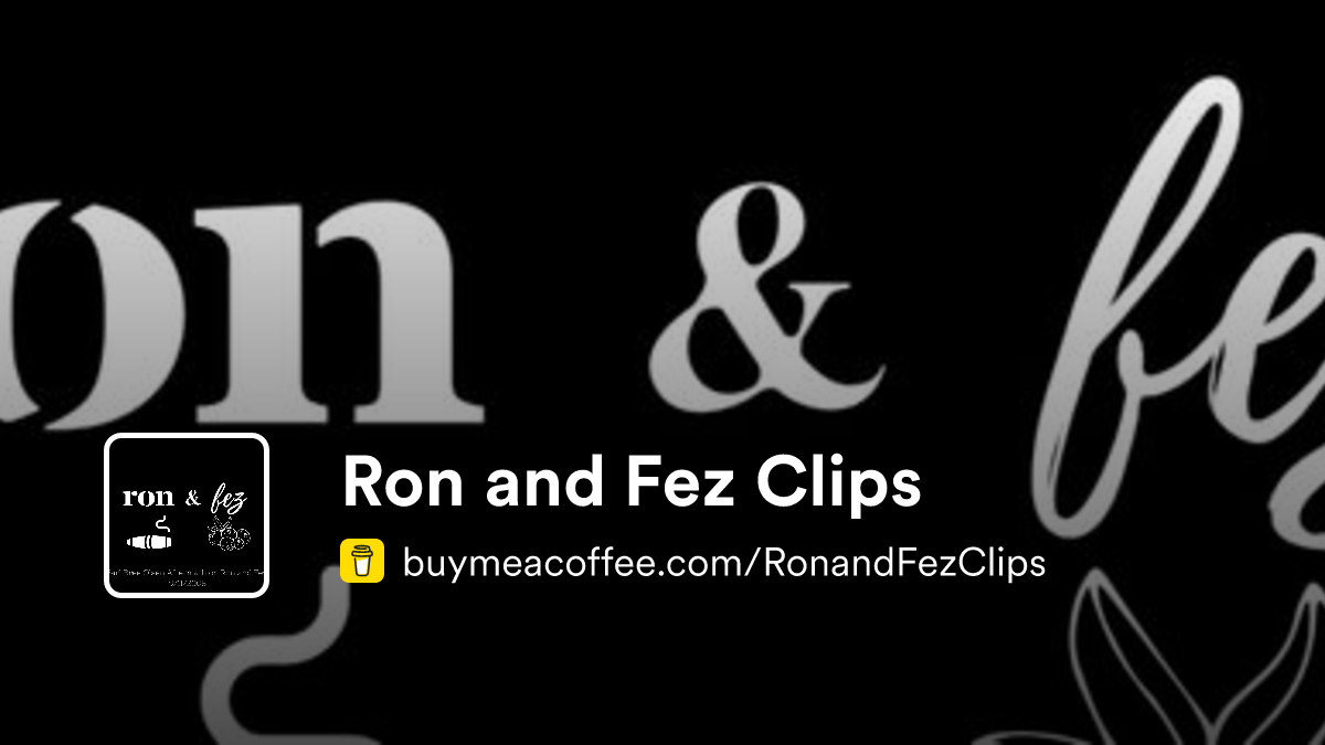 Ron and Fez Clips - Buymeacoffee