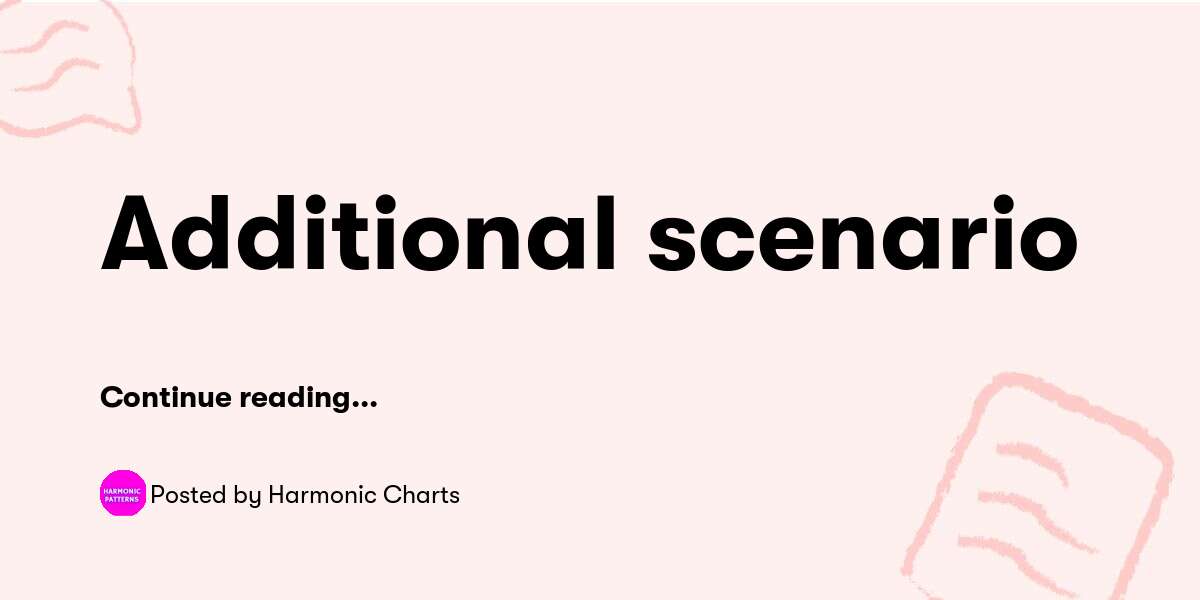 Additional scenario — Harmonic Charts - Buymeacoffee