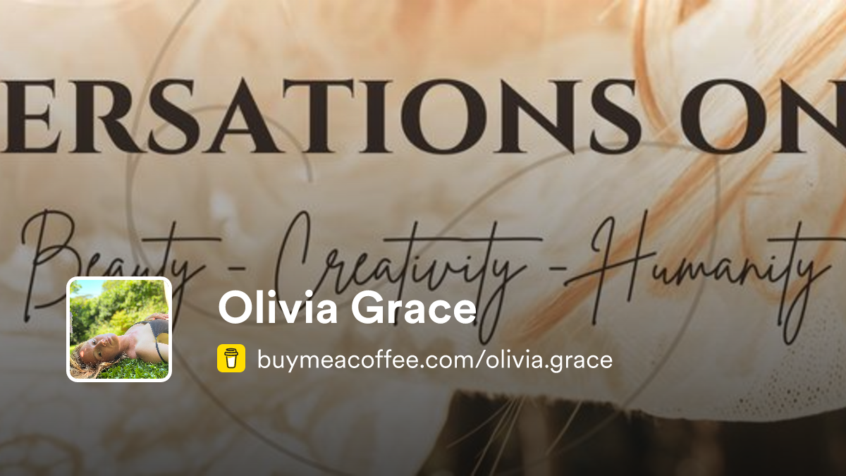 Olivia Grace is Ally to a more beautiful world. - Buymeacoffee