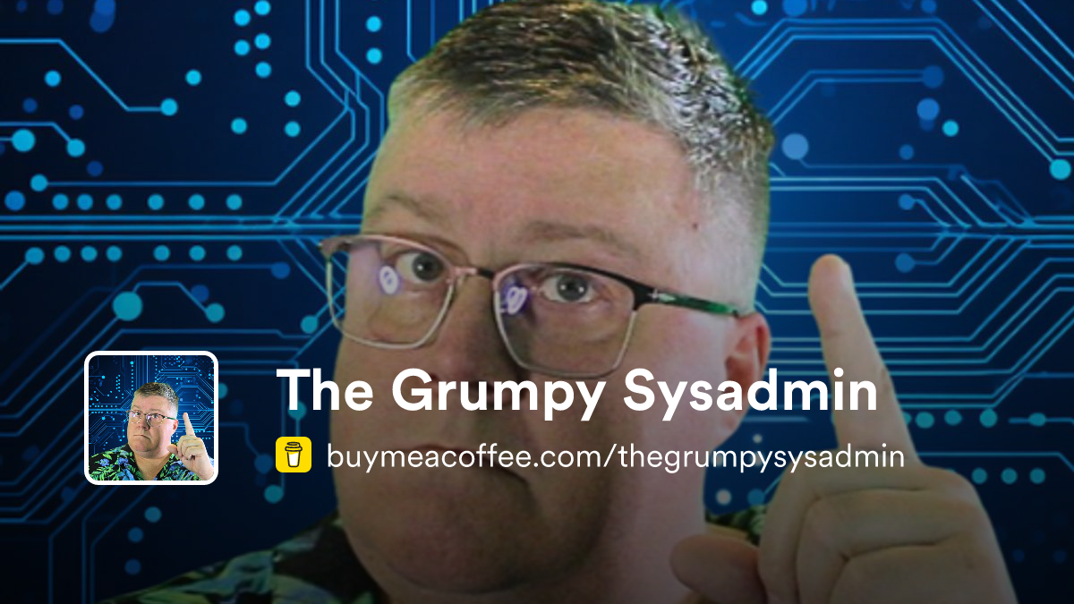 The Grumpy Sysadmin - Buymeacoffee