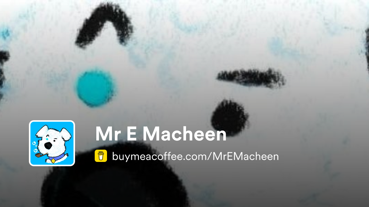 Mr E Macheen Buymeacoffee 